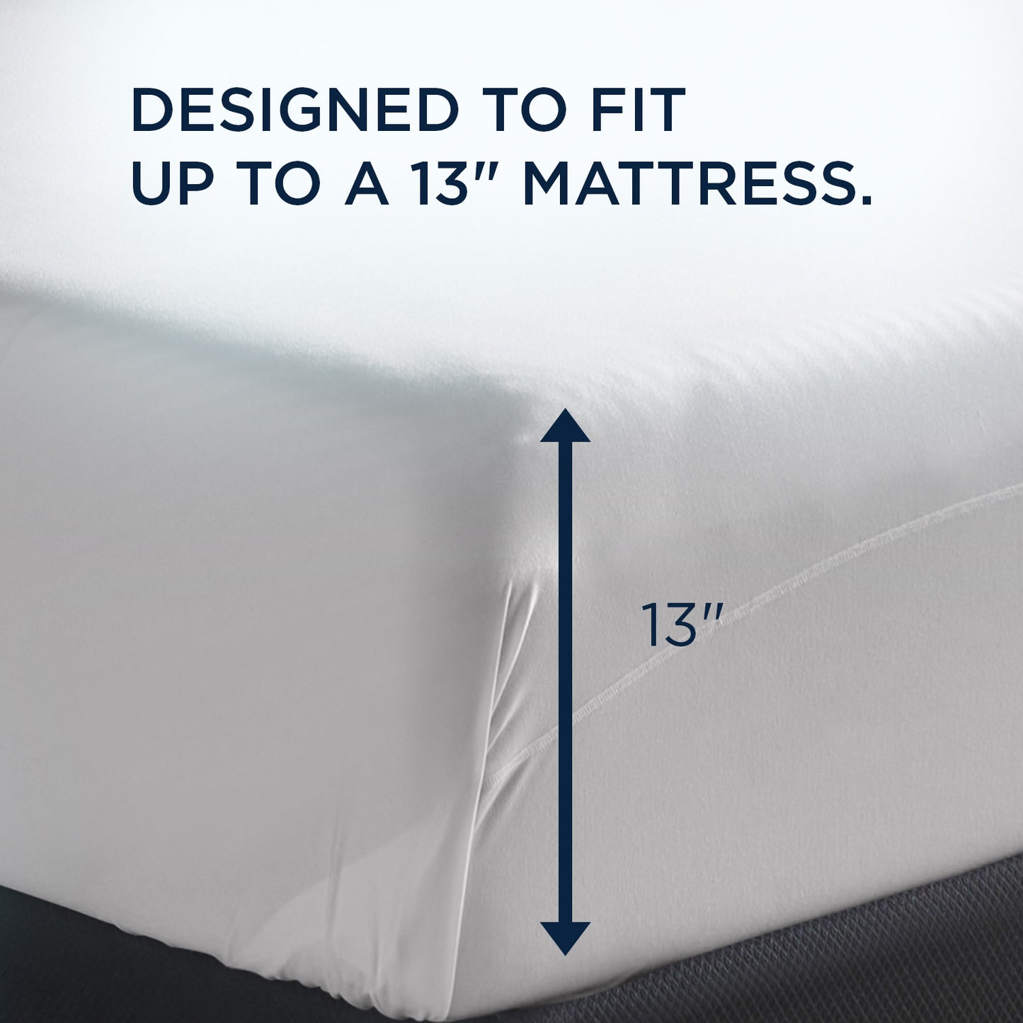 Tempur-pedic TEMPUR-Breeze® Cooling Sheets are designed to fit up to a 13" mattress.