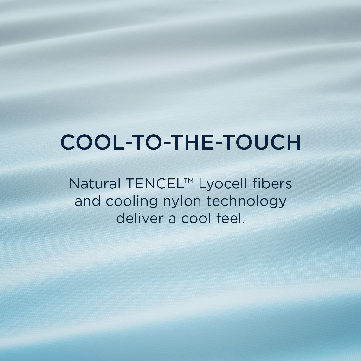 Tempur-pedic TEMPUR-Breeze® Cooling Sheets are cool-to-the-touch. Natural TENCEL Lyocell fibers and cooling nylon technology deliver a cool feel.