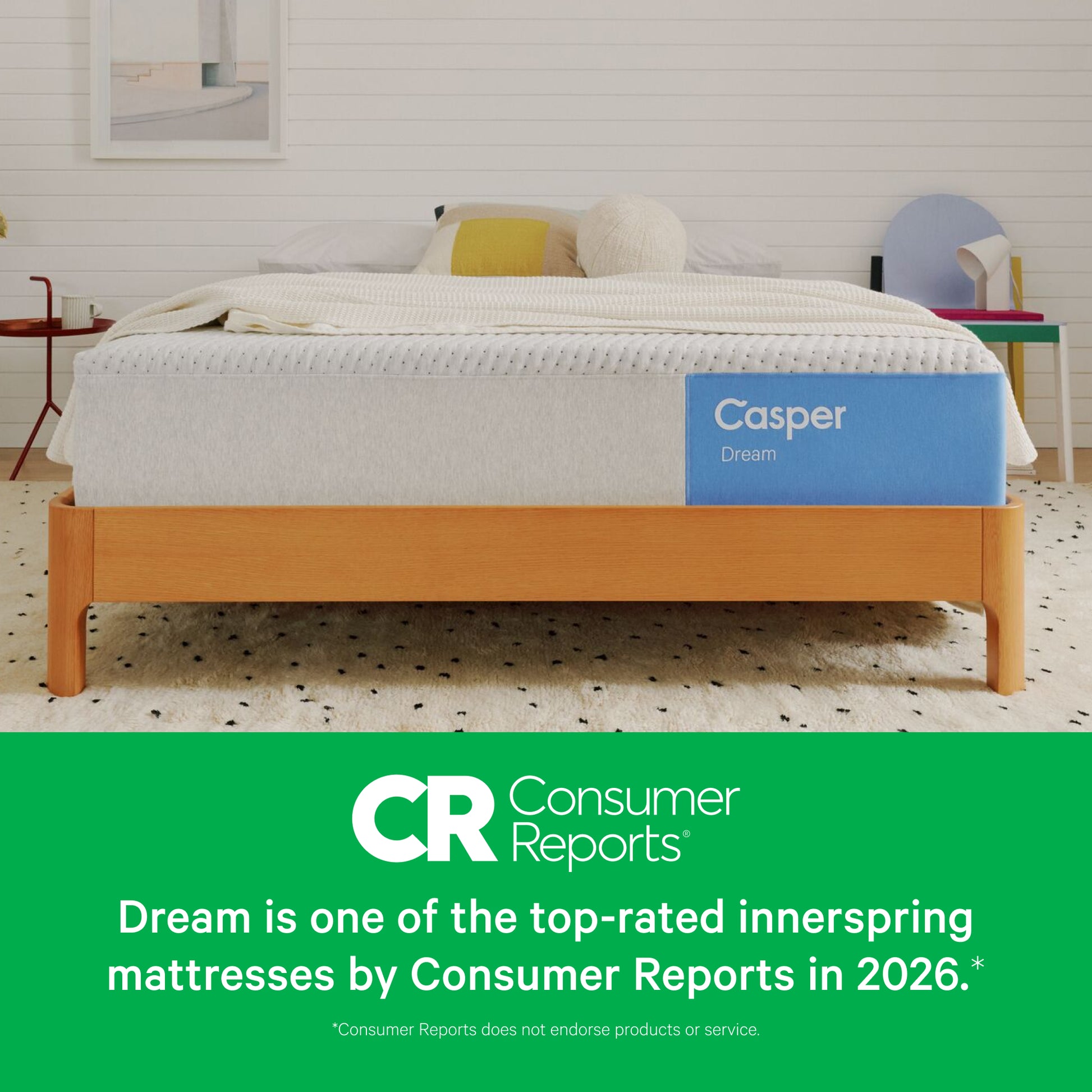 Casper Dream - Consumer Reports: Dream is one of the top-rated innerspring mattresses by Consumer Reports in 2026.* *Consumer Reports does not endorse products or service.